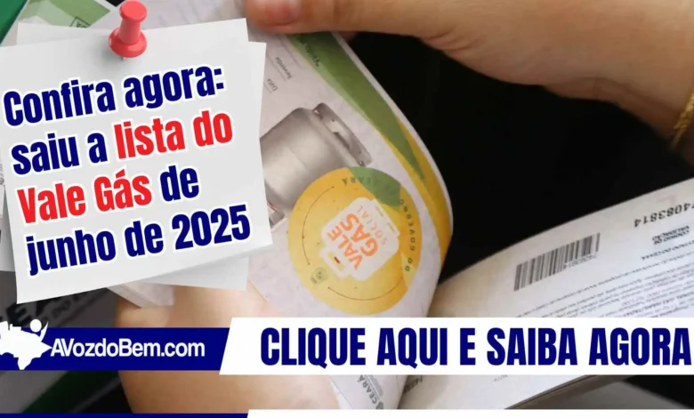 saiu a lista do Vale Gás Social de junho