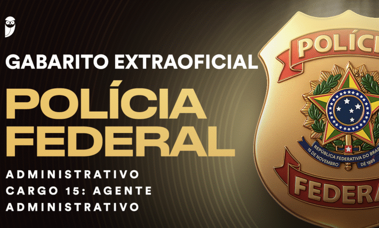 Gabarito Extraoficial PF - Agente Administrativo