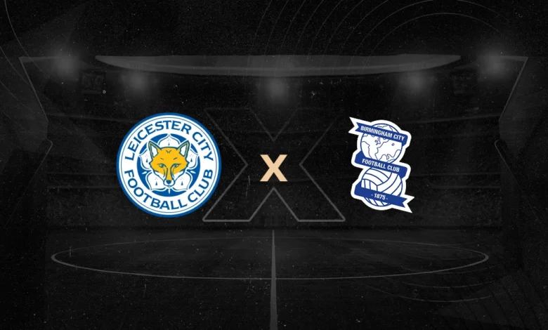 Leicester x Birmingham Palpite - Onde Assistir, Horário e Escalações 29/08