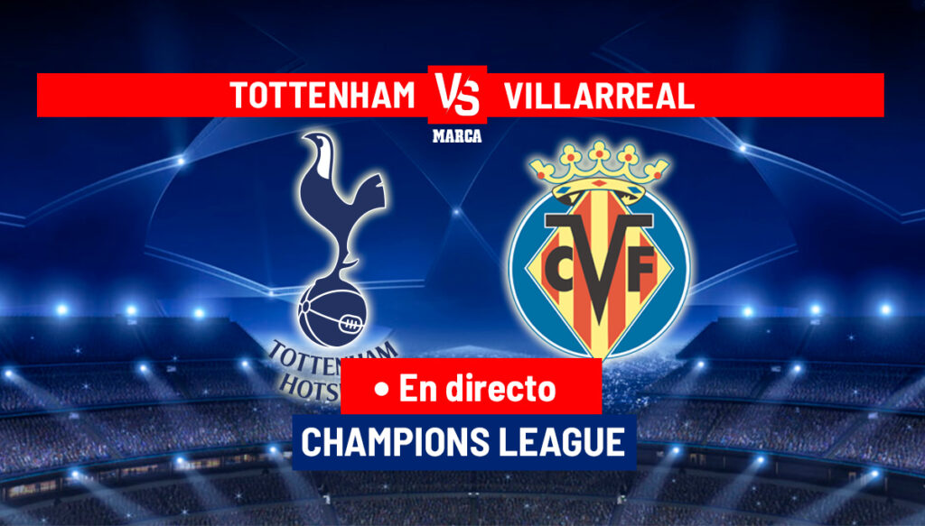 Tottenham - Villarreal en directo