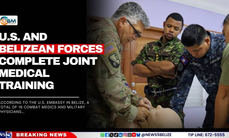 U.S. and Belizean Forces Complete Joint Medical Training