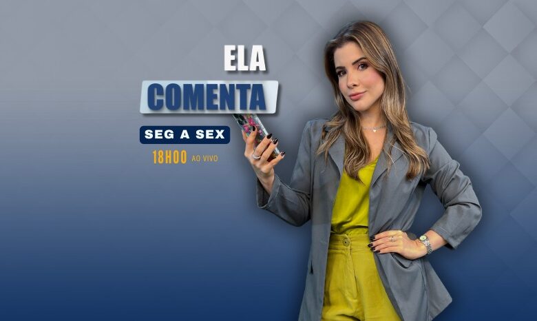 Confira o programa ELA COMENTA desta segunda-feira (8)