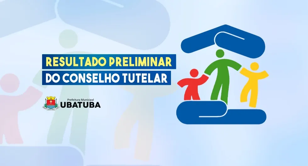 Resultado preliminar do Conselho Tutelar de Ubatuba