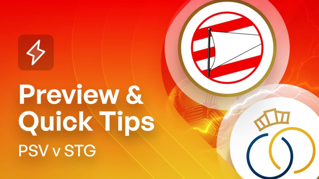 PSV v Union Saint-Gilloise Bet Builder Quick Tips & Preview